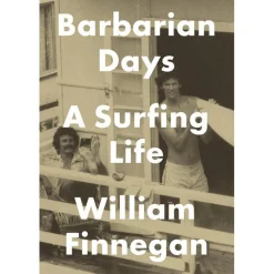 Literature-Penguin Random House Barbarian Days: A Surfing Life by William Finnegan None