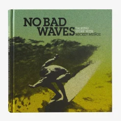 Literature-Patagonia No Bad Waves: Talking Story with Mickey Munoz One Color