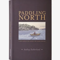 Literature-Patagonia Paddling North: A Solo Adventure along the Inside Passage by Audrey Sutherland None