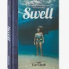 Literature-Patagonia Swell: A Sailing Surfer's Voyage of Awakening by Captain Liz Clark
