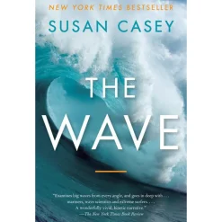 Literature-Penguin Random House The Wave: In Pursuit of the Rogues, Freaks and Giants of the Ocean by Susan Casey One Color