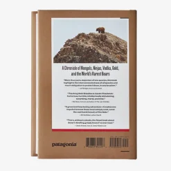Literature-Patagonia Tracking Gobi Grizzlies: Surviving Beyond the Back of Beyond by Doug Chadwick None